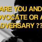 advocate or adversary