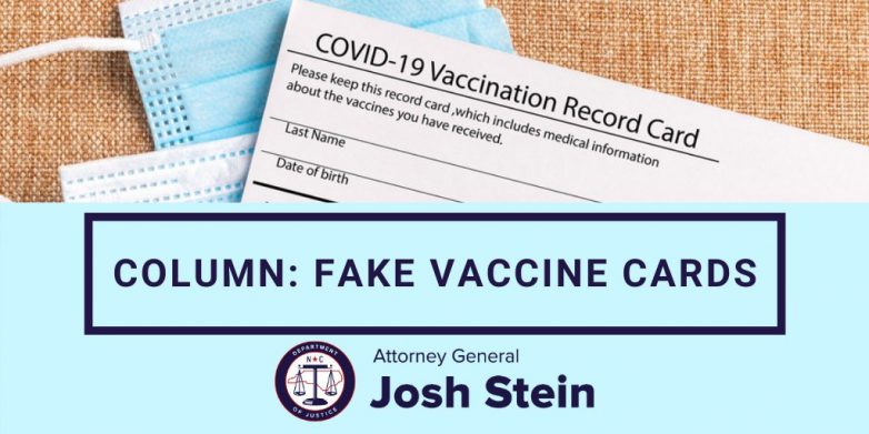 Considering a fake vaccination card? NC Attorney General advises: Better think twice.
